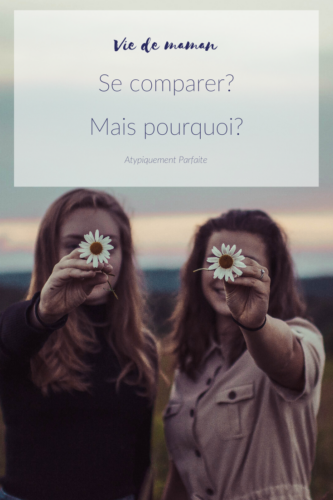 Comparer. N'est-ce pas humain? C'est naturel de chercher un point de référence, avoir une validation extérieure qu'on fait la bonne chose. Réflexion sur la comparaison entre mamans. #maman #viedemaman #sefaireconfiance