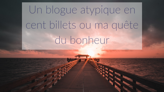 Blogueuse famille atypique - 100 billets