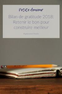 Bilan de gratitude: Revenir sur 2018 pour préparer 2019