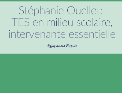 Stéphanie Ouellet: TES en milieu scolaire, intervenante essentielle