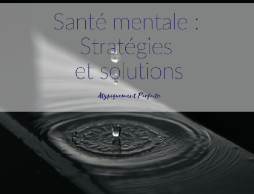 Santé mentale : Stratégies et solutions