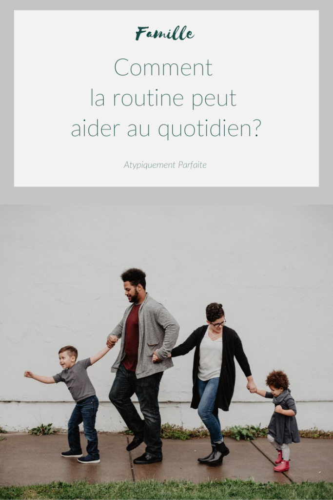 Comment La Routine Peut Aider Au Quotidien? - Atypiquement Parfaite