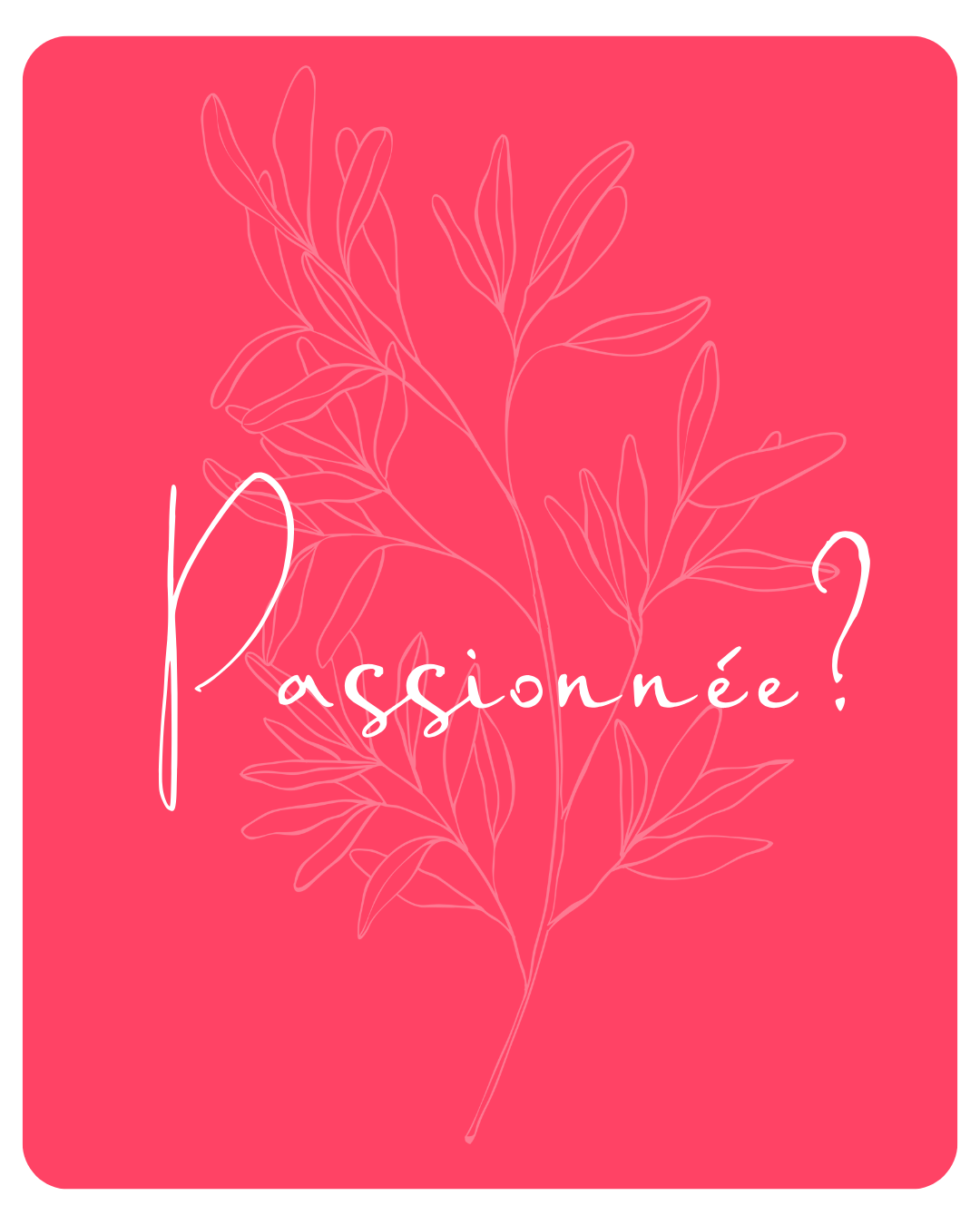rectangle rouge avec fleur en ton sur ton. Passionnée?