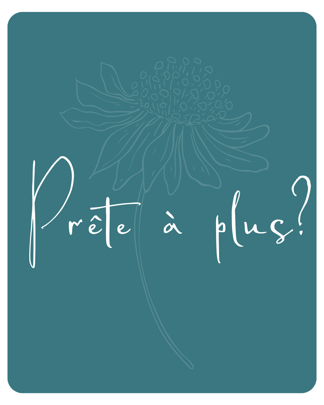 rectangle turquoise avec fleur en ton sur ton. Prête à plus?